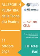 ALLERGIE IN PEDIATRIA: DALLA TEORIA ALLA PRATICA.... CON UN CLICK - BARI, 11 OTTOBRE 2025 - H HOTEL